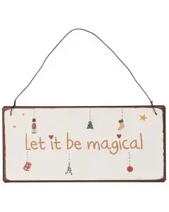 Metalskilt Let it be magical