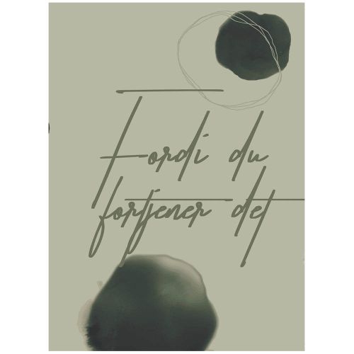 Citatplakat Fordi du fortjener det A7