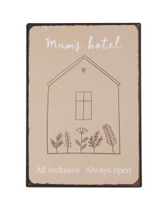 Metalskilt - Mums' Hotel