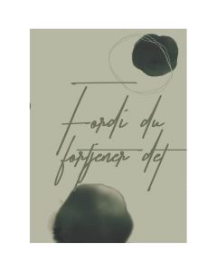 Citatplakat Fordi du fortjener det A7